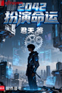 2042 sắm vai vận mệnh