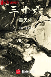 36 trọng thiên ngoại