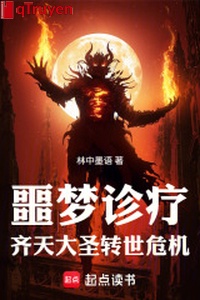 Ác mộng khám và chữa bệnh: Tề Thiên Đại Thánh chuyển thế nguy cơ