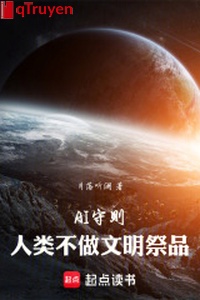 AI thủ tục: Nhân loại không làm văn minh tế phẩm