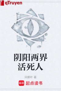 Âm dương hai giới hoạt tử nhân