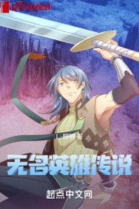 Anh hùng vô danh truyền thuyết