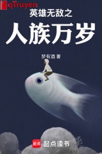 Anh hùng vô địch người tộc vạn tuế