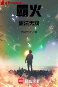 Bá hỏa: Trộm pháp vô song