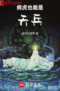 Bệnh hổ cũng có thể là thiên binh