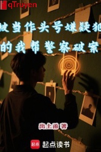 Bị làm như số một người bị tình nghi ta giúp cảnh sát phá án