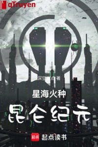 Biển sao mồi lửa: Côn Luân kỷ nguyên