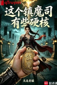 Cái này trấn ma tư có chút ngạnh hạch