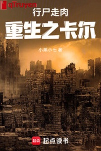 Cái xác không hồn trọng sinh chi Carl