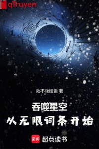 Cắn nuốt sao trời chưa từng hạn mục từ bắt đầu