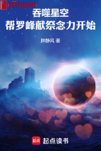 Cắn nuốt sao trời: Giúp la phong hiến tế niệm lực bắt đầu