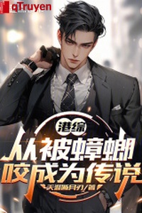 Cảng tổng: Từ bị con gián cắn trở thành truyền thuyết