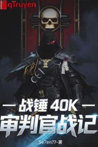 Chiến chùy 40K thẩm phán quan chiến nhớ