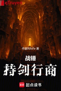 Chiến chùy: Cầm kiếm làm buôn bán