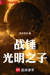 Chiến chùy: Quang minh chi tử
