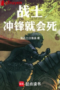 Chiến sĩ xung phong liền sẽ chết