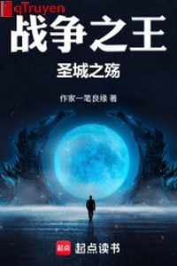 Chiến tranh chi vương: Thánh thành chi thương