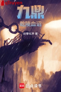 Chín đỉnh: Càn lăng huyết chiếu
