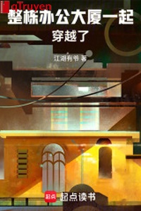 Chỉnh đống làm công cao ốc cùng nhau xuyên qua