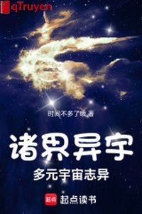 Chư giới dị vũ: Đa nguyên vũ trụ chí dị
