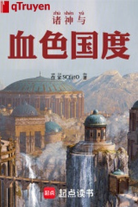 Chư thần cùng huyết sắc quốc gia