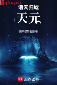 Chư thiên Quy Khư: Thiên nguyên