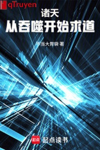 Chư thiên: Từ cắn nuốt bắt đầu cầu đạo