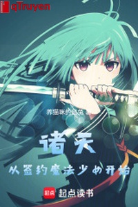 Chư thiên: Từ ký hợp đồng ma pháp thiếu nữ bắt đầu