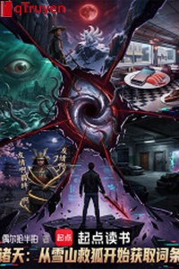 Chư thiên: Từ tuyết sơn cứu hồ bắt đầu thu hoạch mục từ