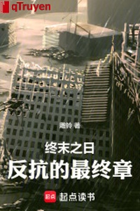 Chung mạt ngày: Phản kháng cuối cùng chương