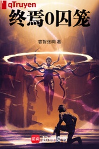 Chung yên 0 lồng giam