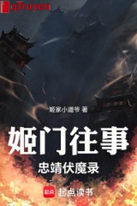 Cơ môn chuyện cũ: Trung tĩnh phục ma lục