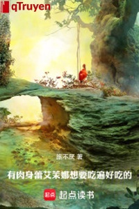 Có thân thể lôi ngải mạt na muốn ăn biến ăn ngon!