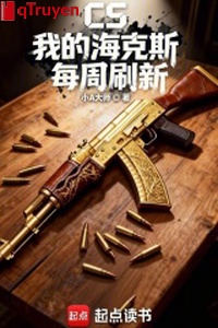 CS: Ta Hex mỗi tuần đổi mới