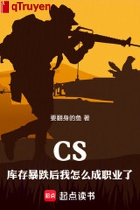 CS: Tồn kho sụt sau ta như thế nào thành chức nghiệp