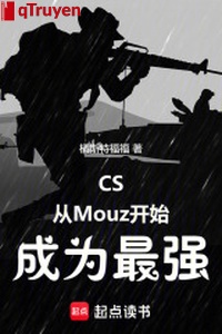 CS: Từ Mouz bắt đầu trở thành mạnh nhất