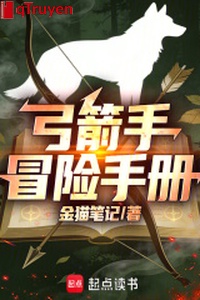 Cung tiễn thủ mạo hiểm sổ tay