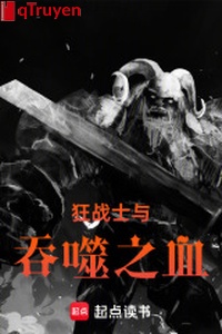 Cuồng chiến sĩ cùng cắn nuốt máu