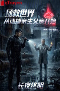 Cứu vớt thế giới từ bắt thân sinh phụ thân bắt đầu