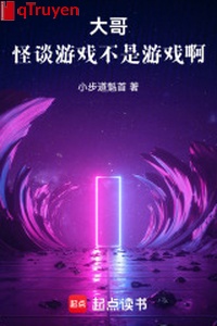 Đại ca, quái đàm trò chơi không phải trò chơi a!