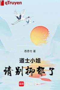 Đạo sĩ tiểu thư, xin đừng hậm hực