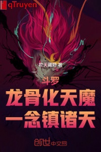 Đấu la: Long cốt hóa Thiên Ma, một niệm trấn chư thiên