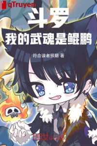 Đấu la: Ta võ hồn là Côn Bằng