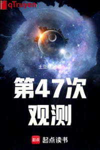 Đệ 47 thứ quan trắc
