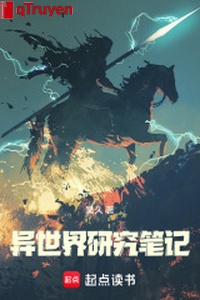 Dị thế giới nghiên cứu bút ký