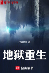 Địa ngục trọng sinh