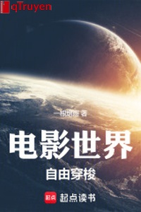 Điện ảnh thế giới tự do xuyên qua