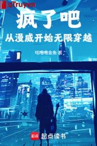 Điên rồi đi, từ Marvel bắt đầu vô hạn xuyên qua