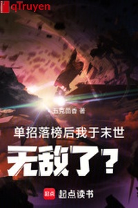 Đơn chiêu thi rớt sau, ta với mạt thế vô địch?