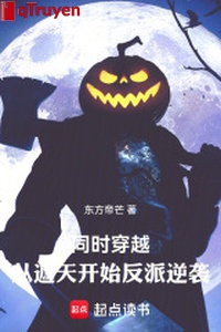 Đồng thời xuyên qua: Từ che trời bắt đầu vai ác nghịch tập